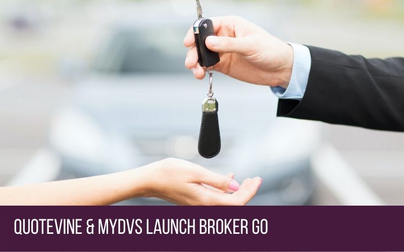 Quotevine & MyDVS Launch Broker Go