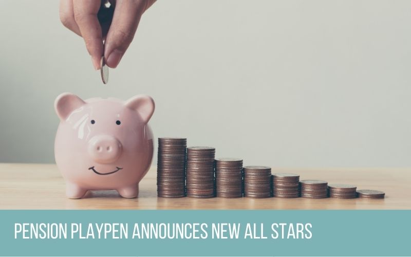 Pension Playpen Announces New All Stars