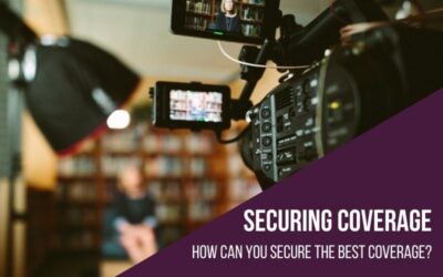 5 Things to help you secure amazing media coverage!